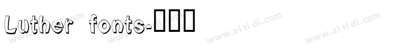 Luther fonts字体转换